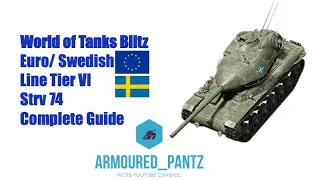 World of Tanks Blitz: The Swedish Line - The Tier VI Strv 74 Complete Guide