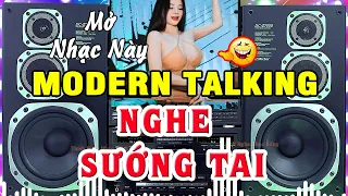 LK Nhạc Disco Modern Talking SÔI ĐỘNG NHẤT - Nhạc Lambada Boney - Nhạc Test Loa Cực Chuẩn