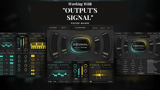 Working With Output Signal