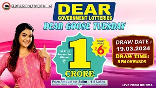 DEAR GOOSE TUESDAY DRAW TIME DEAR 8 PM ONWARDS DRAW DATE 19.03.2024 NAGALAND STATE LOTTERIES