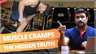 MUSCLE CRAMPS - THE HIDDEN TRUTH