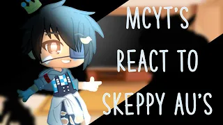 MCYT’s react to Skeppy AU’s || Ft: Skeppy, BBH, Dream and more || MCYT