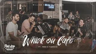 William Couto e Adriano ft. Fred e Fabrício - Whisky ou café (DVD Por isso que nois bebe)