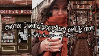 Come Bookshopping With Me (Again) In Edinburgh! Part 2 // Secondhand, Indie & More