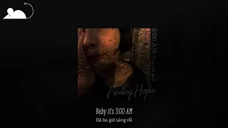[Vietsub+Lyrics] Finding Hope - 3:00 AM (Stripped Ver.)