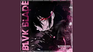 BLVK BLADE (feat. ZzzSleepyAsh)