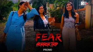 ENCOUNTER WITH FEAR ....HORROR TRIP PROMO ..SEASON 1 EPISODE 2