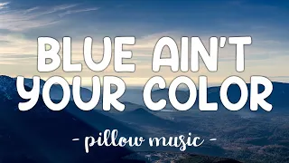 Blue Ain't Your Color - Keith Urban (Lyrics) 🎵