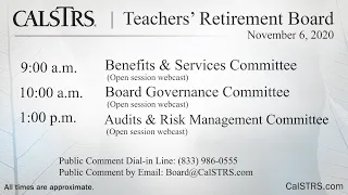 CalSTRS Teachers' Retirement Board Meeting | November 6, 2020