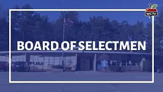 Wilmington Board of Selectmen Meeting - February 28, 2022