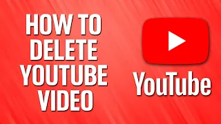 How To Delete Your Youtube Video EASY