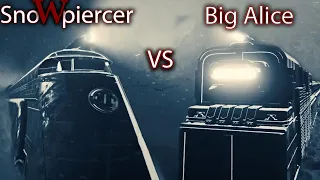 SnoWpiercer vs Big Alice