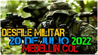 ASI FUE EL DESFILE MILITAR 20 DE JULIO MEDELLIN COLOMBIA 2022 #ffmm #Desfile20dejulio