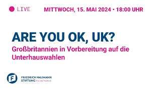 Are you ok, UK? Großbritannien in Vorbereitung auf die Unterhauswahlen