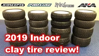 Indoor RC clay tire comparison - AKA, Jconcepts, Proline, Raw Speed (2019)