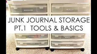 Junk Journal Supply Storage Pt. 1--Tools & Basics