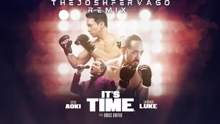 Steve Aoki & Laidback Luke "It's Time" FT. Bruce Buffer (TheJoshFerVaGo remix)