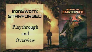 STARFORGED Solo Playthrough & Overview Part 1