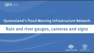 Queensland Flood Warning Infrastructure Network - Rain and river gauges, cameras and signs