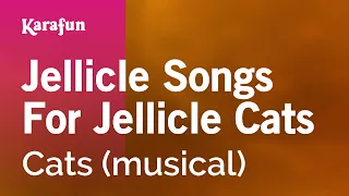 Jellicle Songs for Jellicle Cats - Cats (musical) | Karaoke Version | KaraFun