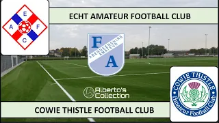 ⚔️ Echt AFC vs Cowie Thistle AFC ⚔️ | Amusement during the storm warning ⚠️