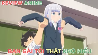 Bạn Gái Tôi Thật Khó Hiểu | REVIEW PHIM ANIME HAY