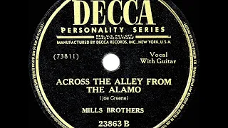 1947 HITS ARCHIVE: Across The Alley From The Alamo - Mills Brothers (their original version)