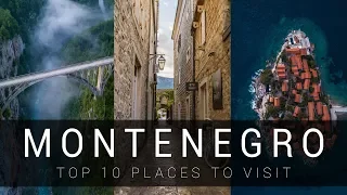 Montenegro - TOP 10 places you need to see | cinematic video