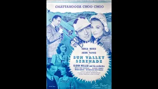 Chattanooga Cho Choo ~ Glenn Miller & His Orchestra (1941)