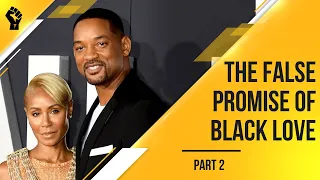 The False Promise of Black Love (Part 2)