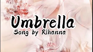 Umbrella - Song by Rihanna