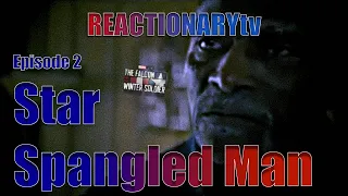 REACTIONARYtv | Falcon & The Winter Soldier 1X2 | "The Star Spangled Man" | Fan Reactions | Mashup