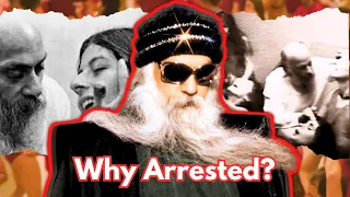 Osho - Journey from GODMAN to CRIMINAL! - Arrested (Full Documentary) | Darshan