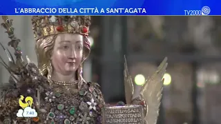 L'abbraccio della città di Catania a Sant'Agata