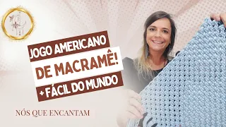 JOGO AMERICANO EM MACRAME- PASSO A PASSO + Fácil do Mundo!