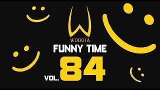DotA - WoDotA Funny Time Vol.84