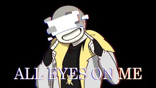 All Eyes On Me! [Animation meme/Code!Sans AU] (+13)