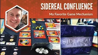 Sidereal Confluence: My Favorite Game Mechanism