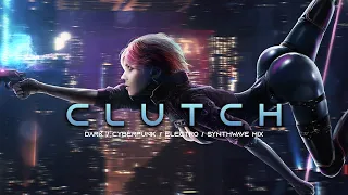 CLUTCH - Evil Electro / Cyberpunk / Dark Techno / Industrial / Dark Electro Music Mix