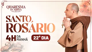 Santo Rosário | Quaresma 2024 | 03:40 | 22° Dia | Live Ao vivo