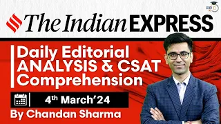 Indian Express Editorial Analysis by Chandan Sharma | 4 March 2024 | UPSC Current Affairs 2024