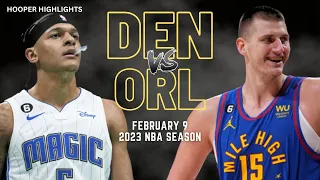 Denver Nuggets vs Orlando Magic Full Game Highlights | Feb 9 | 2023 NBA Season