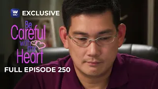 Full Episode 250 | Be Careful With My Heart