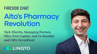 Linqto Fireside Chat: Nick Eliovits on Alto's Pharmacy Revolution