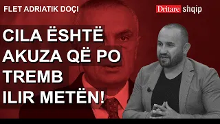 Cila është akuza që po tremb Ilir Metën! Flet Adriatik Doçi! | Shqip nga Dritan Hila, 24.04.2024