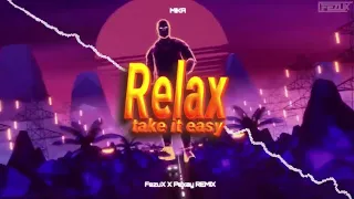 MIKA - Relax, Take It Easy (FezuX x Pexay REMIX) 2024