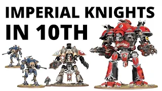 Imperial Knights  in Warhammer 40K 10th Edition - Full Index Rules, Datasheets and Launch Detachment