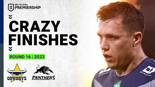 Crazy NRL Finishes | North Queensland Cowboys v Penrith Panthers | Round 16, 2023