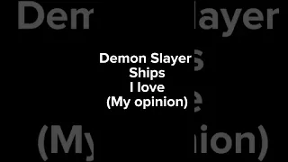 Demon Slayer ships I love
