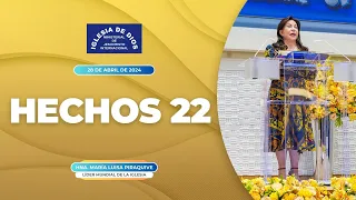 Hechos 22, Hermana María Luisa Piraquive, 28 de abril de 2024 #IDMJI